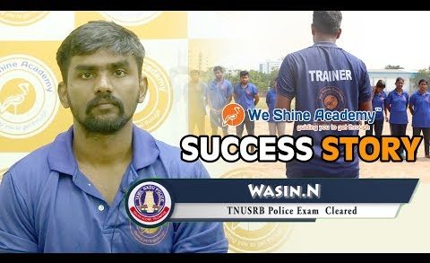 Police Exam Success Story in Tamil | Wasin | TNUSRB  | We Shine Academy
